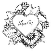 Mehndi flower with frame in shape of heart. decoration in ethnic oriental, doodle ornament. vector