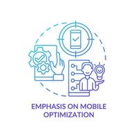 Emphasis on mobile optimization blue gradient concept icon. Personal device. Marketing trend abstract idea thin line illustration. Isolated outline drawing. Myriad Pro-Bold font used