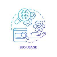 SEO usage blue gradient concept icon. Online content optimization. Search engine. Marketing trend abstract idea thin line illustration. Isolated outline drawing. Myriad Pro-Bold font used vector