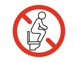 WC rules forbidden stand on seat toilet, ban warning sign. Wrong behavior. Sign prohibited to stand toilet. Vector illustration