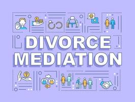 Divorce mediation word concepts purple banner. Separation process. Infographics with linear icons on background. Isolated typography. Vector color illustration with text. Arial-Black font used