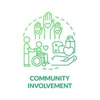 Community involvement green gradient concept icon. Relationship and support abstract idea thin line illustration. Isolated outline drawing. Roboto-Medium, Myriad Pro-Bold fonts used vector