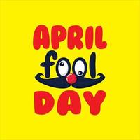 April fool day t shirt design. Happy april fool day t shirt for April fool day vector