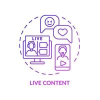 Live content purple gradient concept icon. Communication with audience. Modern marketing trend abstract idea thin line illustration. Isolated outline drawing. Myriad Pro-Bold font used vector