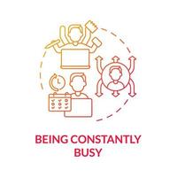 Being constantly busy red gradient concept icon. Multitask and busy lifestyle abstract idea thin line illustration. Isolated outline drawing. Roboto-Medium, Myriad Pro-Bold fonts used vector