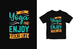 diseño de camisetas de tipografía de yoga, vector de diseño de camisetas de vida positiva