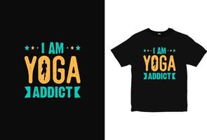 diseño de camiseta de tipografía de adicto al yoga, vector de ropa de camiseta de mentalidad positiva