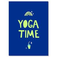 Yoga time postcard with an inscription. Light green lettering on a blue background complemented by a rainbow and green smoothie. Vector illustration of a vertical format.