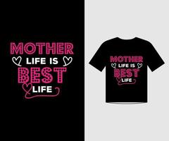 la vida de la madre es la mejor vida - vector de diseño de camisetas con citas