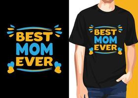 Best mom quotes t shirt design vector for mothers lover