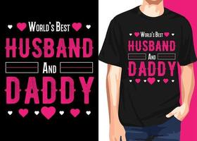 World's best husband and daddy t shirt design vector