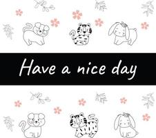 Have a nice day set cute cryptic animals are in action. bear, penguin, koala, wolf, fox, tiger, bunny, birt, cat.  .No gradient used, easy to print and color. Vector files can be scaled to any size.