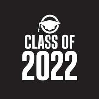 Class Of 2022 Vector, Tshirt Design vector