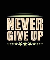 never give up lettering quote vector