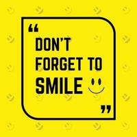 don't forget to smile quote vector