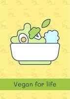 I am vegan for life greeting card with color icon element. Veganism. Postcard vector design. Decorative flyer with creative illustration. Notecard with congratulatory message on green