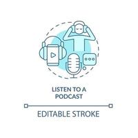 Listen to podcast turquoise concept icon. Enjoying radio show in morning abstract idea thin line illustration. Isolated outline drawing. Editable stroke. Roboto-Medium, Myriad Pro-Bold fonts used vector