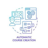 Automatic course creation blue gradient concept icon. Education technology abstract idea thin line illustration. Isolated outline drawing. Editable stroke. Roboto-Medium, Myriad Pro-Bold fonts used vector