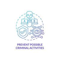 Prevent possible criminal activities blue gradient concept icon. Safety in office. Employee monitoring for security abstract idea thin line illustration. Vector isolated outline color drawing