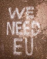 Written statement on the ground we need EU. Integration process to EU concept photo