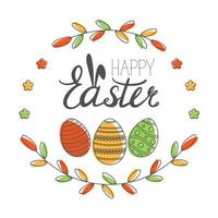 Happy Easter greeting card with calligraphic inscription and eggs. Happy Easter lettering. Hand drew easter elements wreath eggs in the white background. Vector illustration.