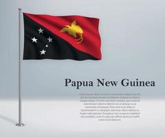 ondeando la bandera de papúa nueva guinea en el asta de la bandera. plantilla para independiente vector