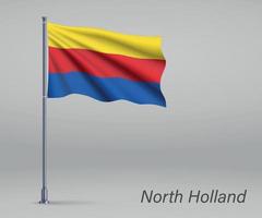 Waving flag of North Holland - province of Netherlands on flagpo vector