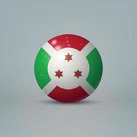 Bola o esfera de plástico brillante realista en 3d con bandera de burundi vector
