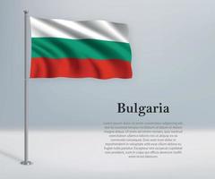 ondeando la bandera de bulgaria en el asta de la bandera. plantilla para la independencia d vector