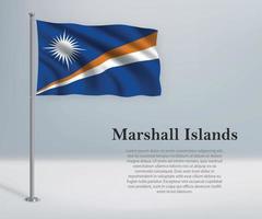 Waving flag of Marshall Islands on flagpole. Template for indepe vector