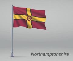 Waving flag of Northamptonshire - county of England on flagpole. vector