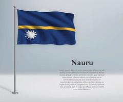 ondeando la bandera de nauru en el asta de la bandera. plantilla para el día de la independencia vector