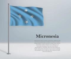 ondeando la bandera de micronesia en el asta de la bandera. plantilla para la independencia vector