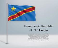 Waving flag of DR Congo on flagpole. Template for independence d vector