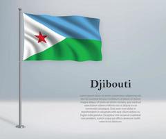 ondeando la bandera de yibuti en el asta de la bandera. plantilla para la independencia d vector