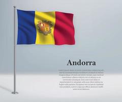 Waving flag of Andorra on flagpole. Template for independence da vector