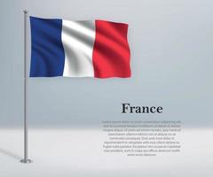 ondeando la bandera de Francia en el asta de la bandera. plantilla para el día de la independencia vector