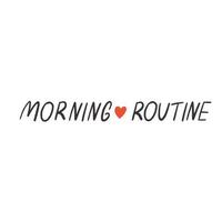 Lettering text morning routine vector