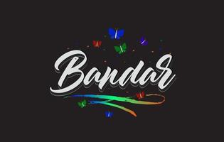 White Bandar Handwritten Vector Word Text with Butterflies and Colorful Swoosh.