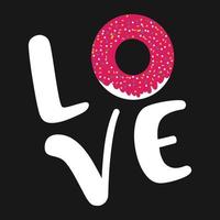 Donut Love Food Vector T shirt