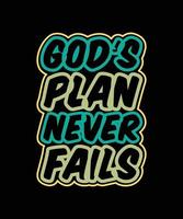 el plan de dios nunca escribe una cita para el diseño de camisetas vector