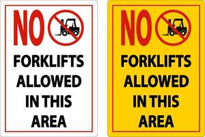 No Forklifts Allowed In This Area Sign On White Background vector