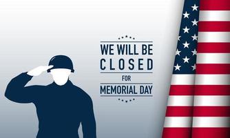 Memorial Day Background Vector Illustration. We Will Be Closed for Memorial Day.