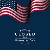 Memorial Day Background. We will be closed for Memorial Day. Banner Design. USA flag waving with stars on blue background. vector