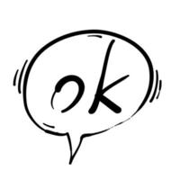 bubble speech with ok text hand drawn doodle style vector