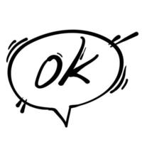 bubble speech with ok text hand drawn doodle style vector