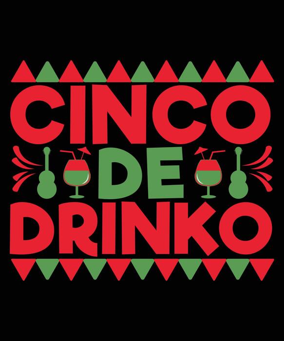 Cinco De Drinko Vector Art, Icons, and Graphics for Free Download