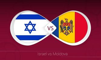 Israel vs Moldova in Football Competition, Group F. Versus icon on Football background. vector
