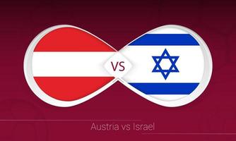 Austria vs Israel in Football Competition, Group F. Versus icon on Football background. vector