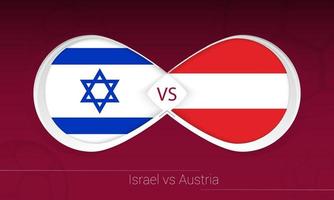 Israel vs Austria in Football Competition, Group F. Versus icon on Football background. vector